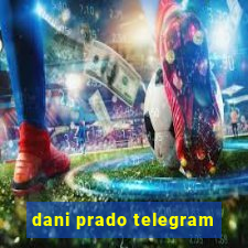 dani prado telegram